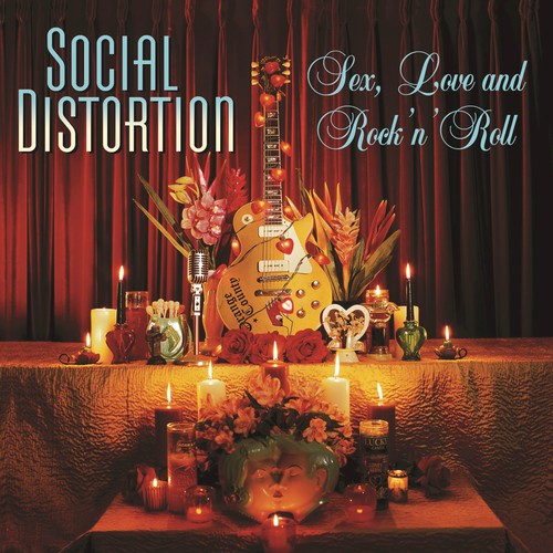 Sex Love And Rock N Roll By Social Distortion Pandora