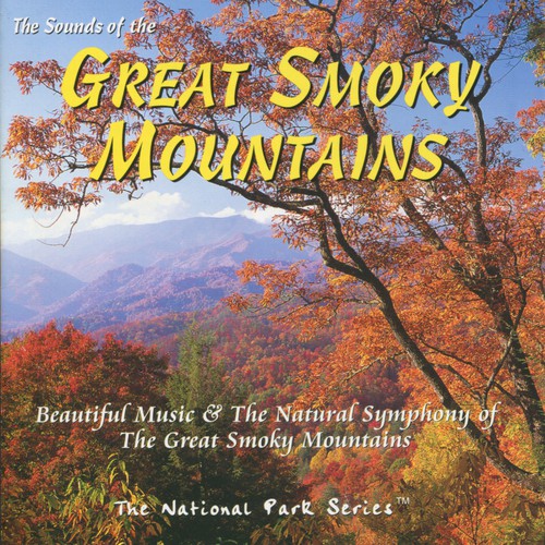 The Sounds of the Great Smoky Mountains by Randy Petersen, Bill Mize ...