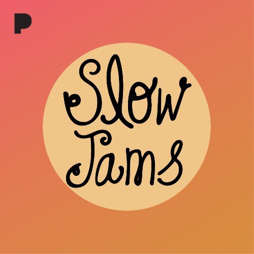 Slow Jams Music - Listen to Slow Jams - Free on Pandora Internet Radio