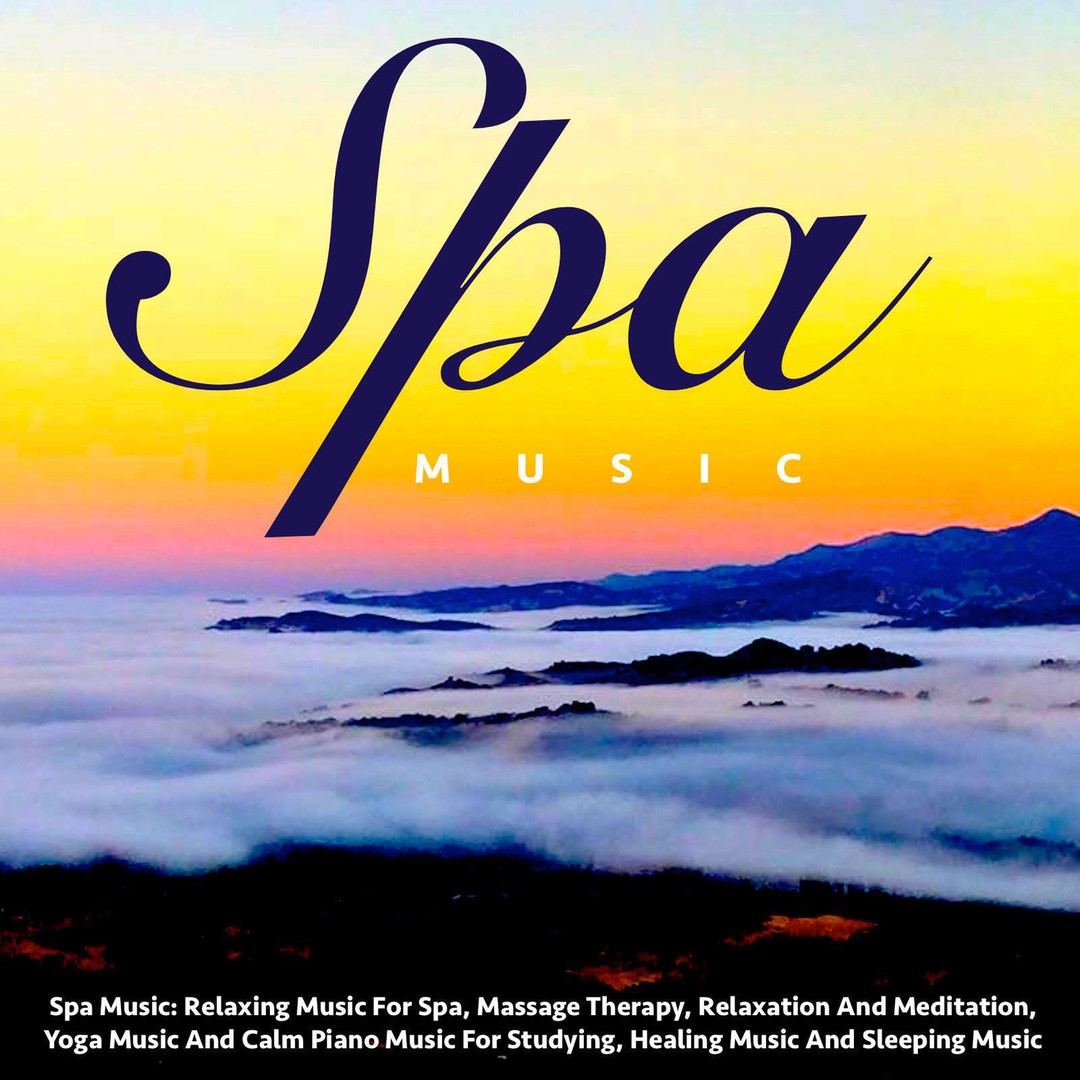 Spa Music Relaxing Music for Spa, Massage Therapy, Relaxation and