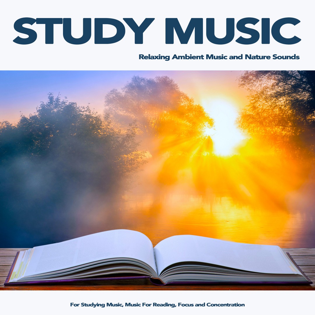 Study Music: Relaxing Ambient Music and Nature Sounds For Studying ...