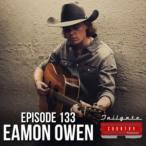 Tailgate Country Podcast Eamon Owen is C.O.U.N.T.R.Y | Now Playing on ...