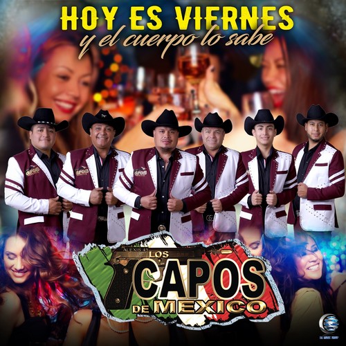 Los Capos De Mexico on Pandora Radio, Songs & Lyrics