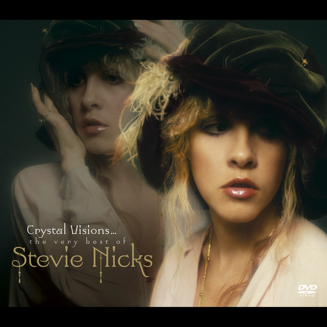 Crystal Visions...The Very Best Of Stevie Nicks By Stevie Nicks - Pandora