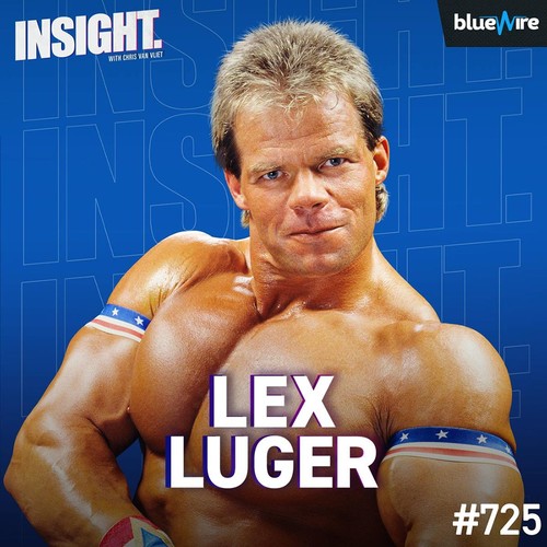 Insight With Chris Van Vliet Podcast Lex Luger On Possibly Walking Insight With Chris Van Vliet Podcast Lex Luger On Possibly Walking