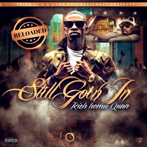 Still Going In by Rich Homie Quan - Pandora