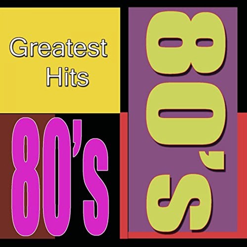 80s Greatest Hits on Pandora Radio, Songs & Lyrics