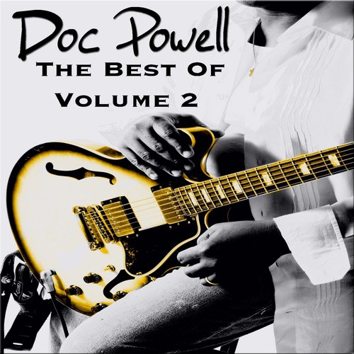Doc Powell, the Best of Vol.2 by Doc Powell - Pandora