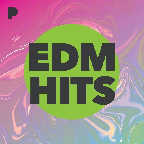 EDM Hits Music Listen to EDM Hits Free on Pandora Radio