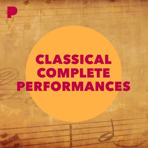 Classical Complete Performances Music Listen to Classical Complete