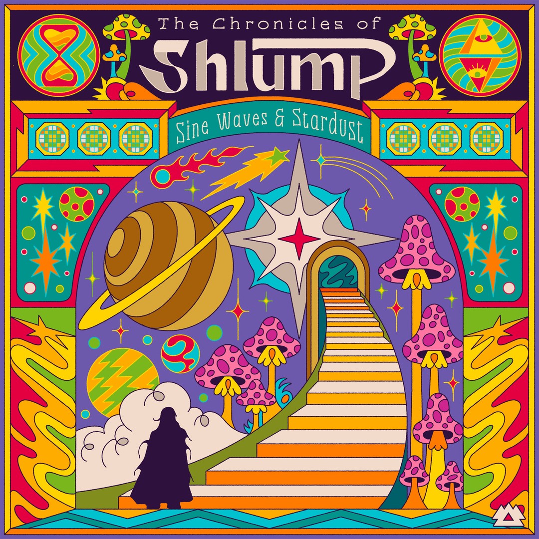 Shlump The Chronicles of Shlump (Sine Waves & Stardust) by Shlump - Pandora