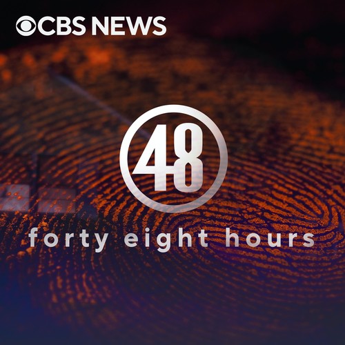 48 Hours Podcast "All Episodes" Pandora