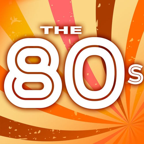 The 80s: Decade of Classics by Various Artists - Pandora