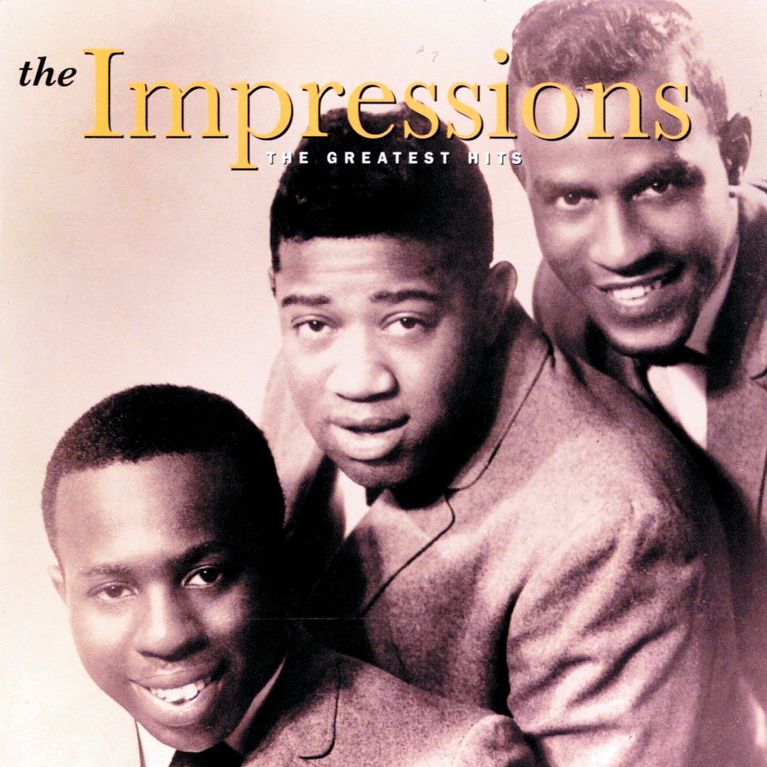 The Greatest Hits by The Impressions - Pandora