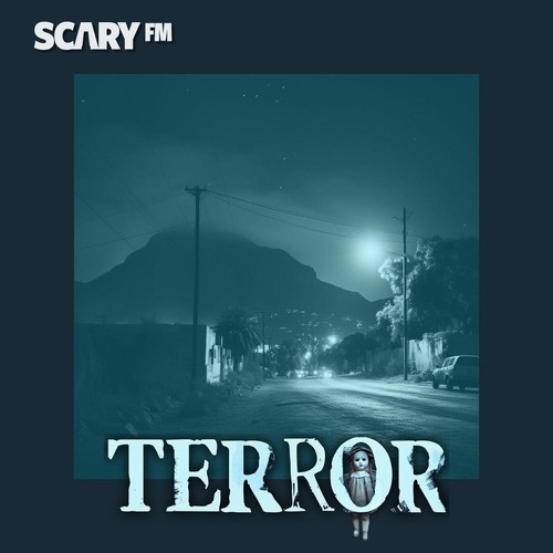 Terror: Historias Reales Podcast - 