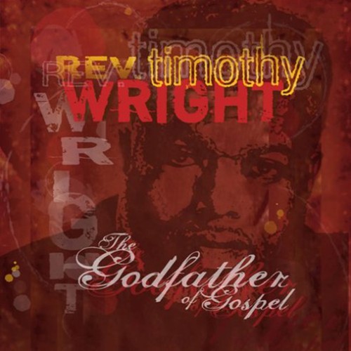 Rev. Timothy Wright on Pandora | Radio, Songs & Lyrics