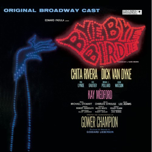 Bye Bye Birdie! - Original Broadway Cast By Original Broadway Cast ...