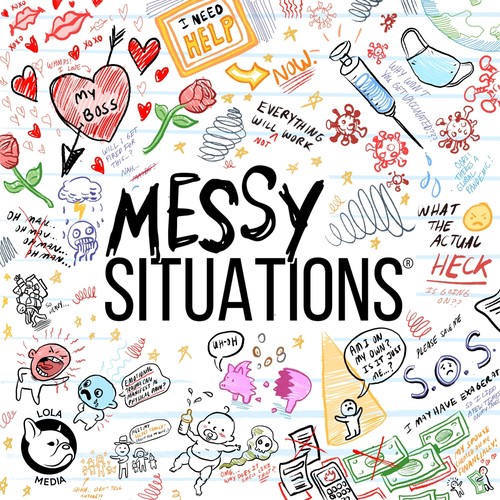 Messy Situations Podcast | Pandora