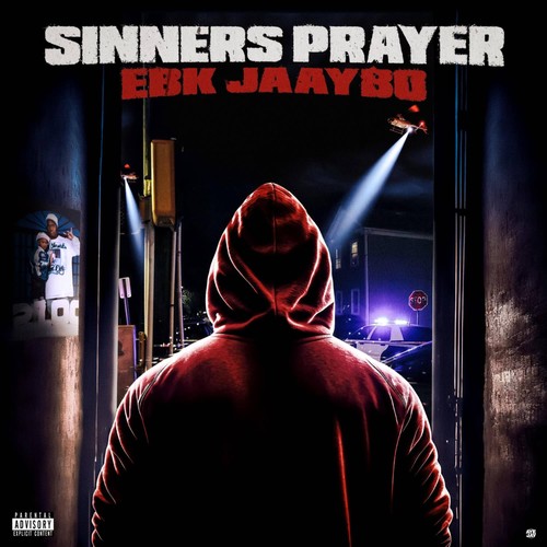 Sinners Prayer by EBK Jaaybo Pandora