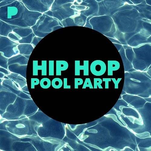 Hip Hop Pool Party Music Listen to Hip Hop Pool Party Free on