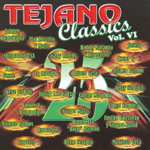 Tejano Classic Vol. VI by Various Artists - Pandora