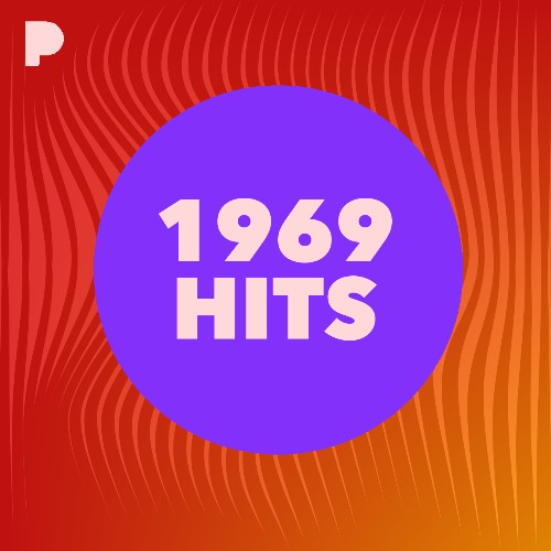 1969 Hits Music - Listen to 1969 Hits - Free on Pandora Internet Radio