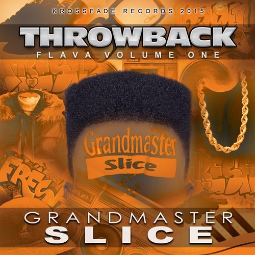 Grandmaster Slice on Pandora Radio, Songs & Lyrics