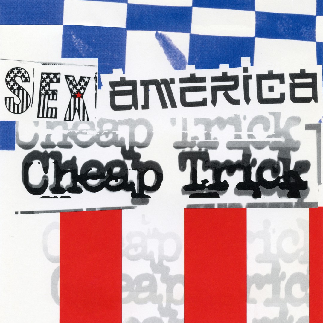 Sex America Cheap Trick By Cheap Trick Pandora 4895