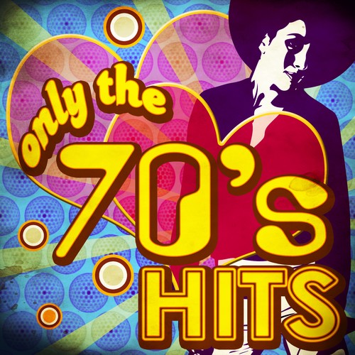 Only the 70's Hits by Various Artists - Pandora