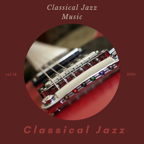 Classical Jazz on Pandora Radio, Songs & Lyrics