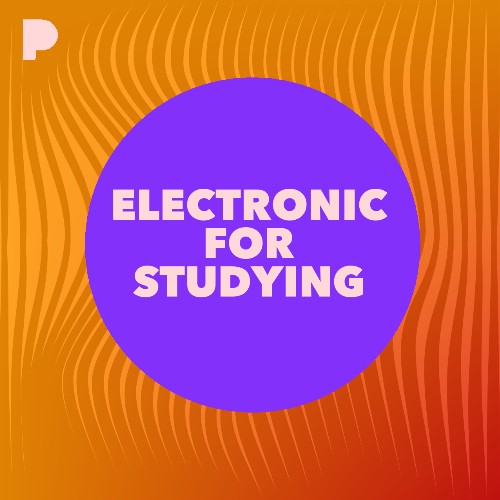 Electronic for Studying Music Listen to Electronic for Studying