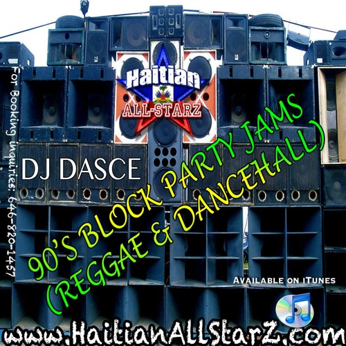 Haitian AllStarZ Podcast "90's Block Party Jams (Reggae / Dancehall
