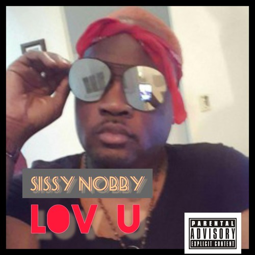 Sissy Nobby On Pandora | Radio, Songs & Lyrics