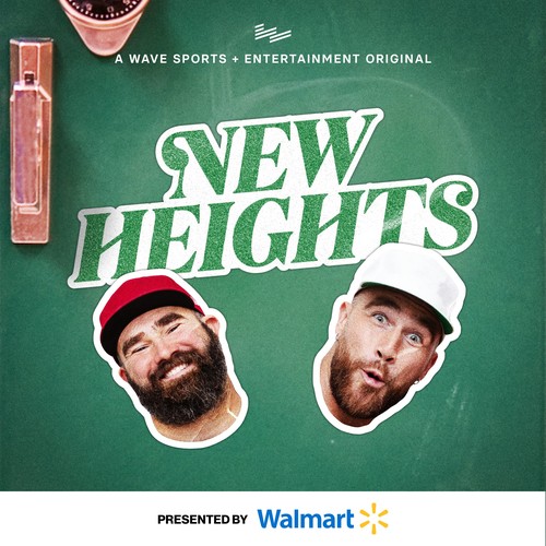 New Heights with Jason and Travis Kelce Podcast "All Episodes" Pandora