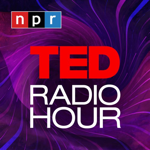 TED Radio Hour Podcast Pandora