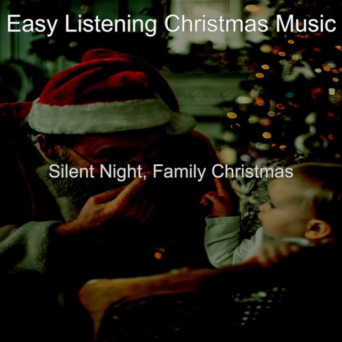 Easy Listening Christmas Music on Pandora Radio, Songs & Lyrics