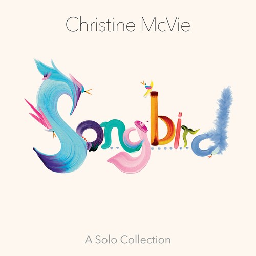 Songbird (A Solo Collection) By Christine McVie - Pandora