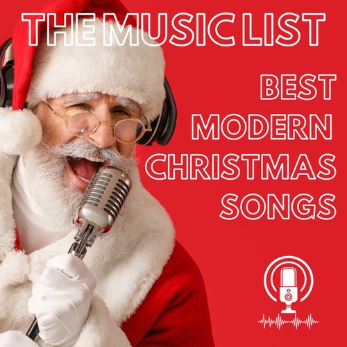 The Music List Podcast "The Music List Best Modern Christmas Songs Christmas Music On Pandora
