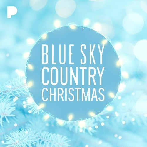 Blue Sky Country Christmas Blue Sky Country Christmas