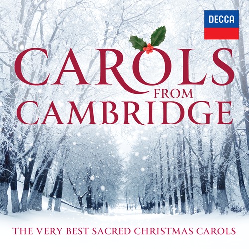 Carols From Cambridge The Very Best Sacred Christmas Carols by The