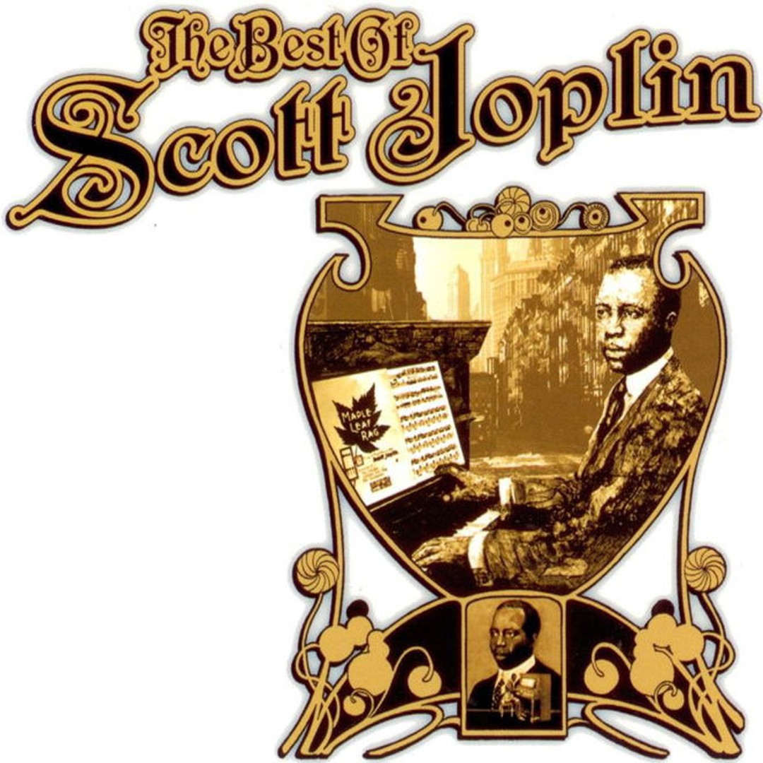 The Best of Scott Joplin by Scott Joplin - Pandora
