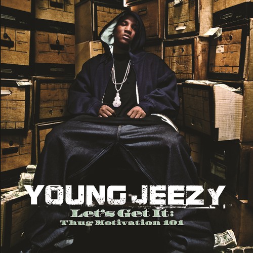 young jeezy thug motivation 101