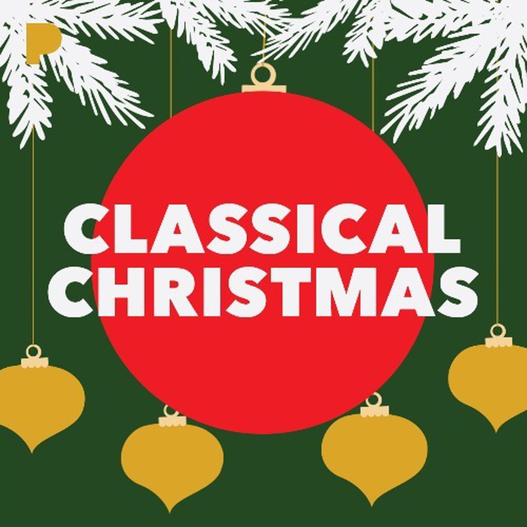 Pandora Radio Christmas 2022 Classical Christmas Radio - Pandora