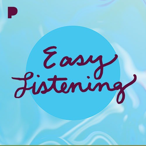 Easy Listening Music Listen to Easy Listening Free on Pandora