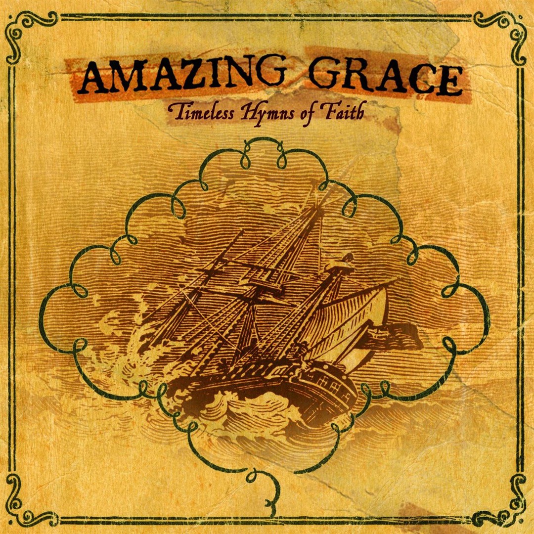 amazing-grace-timeless-hymns-of-faith-by-various-artists-pandora