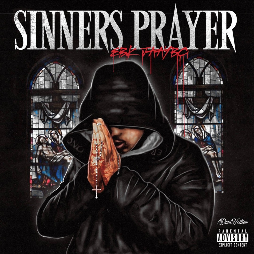 Sinners Prayer By Ebk Jaaybo Pandora