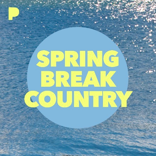 Spring Break Country Music Listen to Spring Break Country Free on