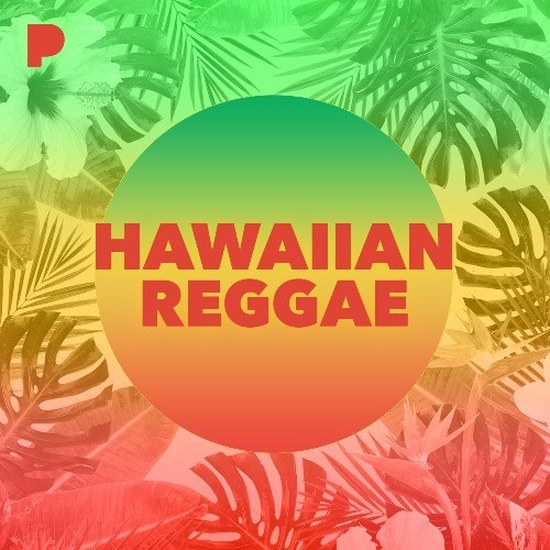 Hawaiian Reggae Music Listen to Hawaiian Reggae Free on Pandora