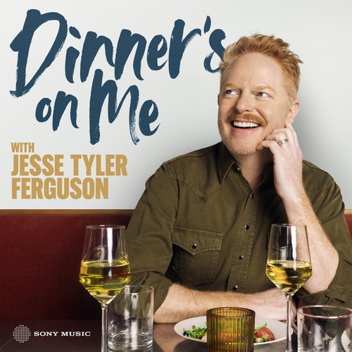 Dinner’s on Me with Jesse Tyler Ferguson Podcast Pandora