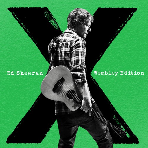 x (Wembley Edition) by Ed Sheeran - Pandora